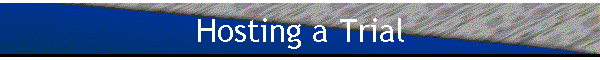 Hosting a Trial